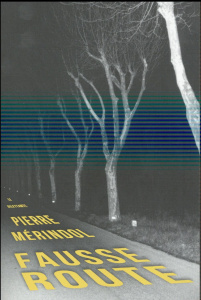 Fausse route - Merindol Pierre ; Humm Philippe