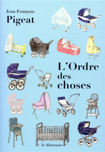 L'Ordre des choses - Pigeat Jean-François