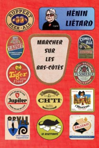 Marcher sur les bas-côtés - LIETARD HENIN