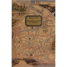 Huit quartiers de roture (Petit guide des XIX et XXe arrondissements de Paris) - Calet Henri ; Baril Jean-Pierre