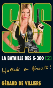SAS 179 LA BATAILLE DES S-300 - VILLIERS GERARD DE