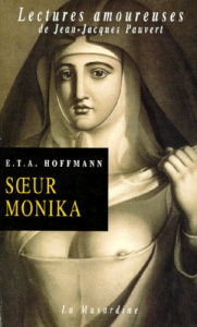 Soeur Monika - Hoffmann Ernst Theodor Amadeus ; Pieyre de Mandiar