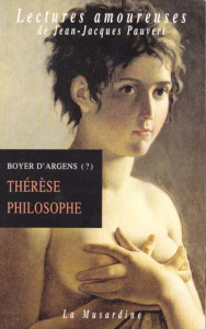 Thérèse philosophe ou Mémoires pour servir à l'histoire du P. Dirrag et de Mlle Eradice - Boyer d'Argens J.-B. de