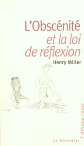 L'obscénité et la loi de réflexion - Miller Henry