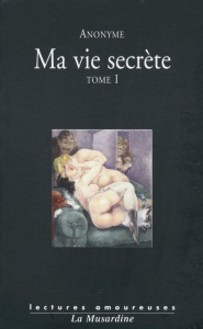 Ma vie secrète. Tome 1 - ANONYME