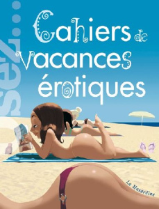 Cahiers de vacances érotiques - Dannam Marc