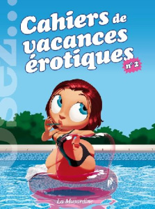 Cahiers de vacances érotiques. N°2 - Dannam Marc