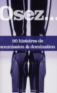 20 histoires de soumission & domination - Delvaux Octavie ; Riba Roger ; Chaix Frédéric ; Fu
