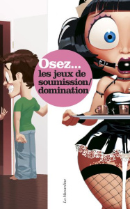 Osez les jeux de soumission et de domination - Fur Gala