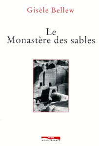 Le monastère des sables - Bellew Gisèle