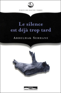 Le silence est déjà trop tard - Serhane Abdelhak