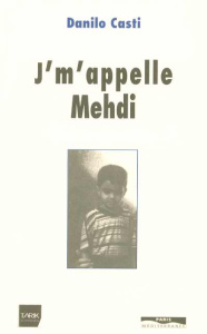 J'm'appelle Mehdi - Casti Danilo