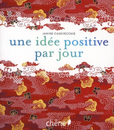 Une idée positive par jour - Casavecchie Janine
