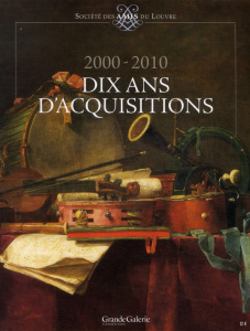 2000-2010, dix ans d'acquisitions - COLLECTIF