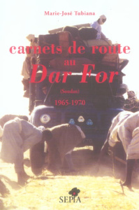 Carnets de route au Dar For - Tubiana Marie-José