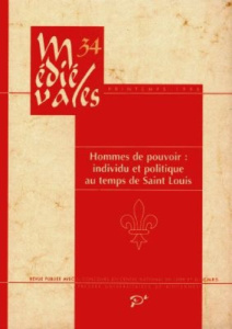 Médiévales N° 34, Printemps 1998 : Hommes de pouvoir - COLLECTIF