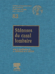 Sténoses du canal lombaire - Deburge Alain ; Guigui Pierre