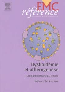 Dyslipidémie et athérogenèse - Grimaldi André ; Bruckert Eric
