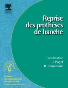 Reprise des prothèses de hanche - Puget Jean ; Chaminade Bruno