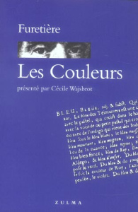 Les Couleurs - Furetière Antoine ; Wajsbrot Cécile