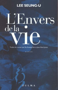 L'envers de la vie - Lee Seung-U