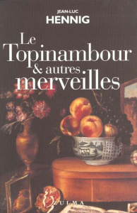 Le topinambour & autres merveilles - Hennig Jean-Luc