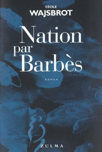 Nation par Barbès - Wajsbrot Cécile