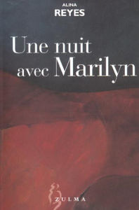 Une nuit avec Marilyn - Reyes Alina