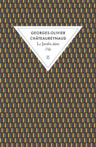 Le jardin dans l'île - Châteaureynaud Georges-Olivier