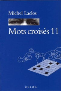 Mots croisés. Tome 11 - Laclos Michel ; Kishon Ephraïm