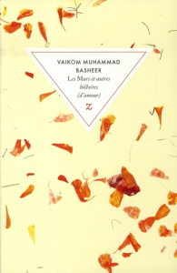 Les Murs et autres histoires (d'amour) - Basheer Vaikom Muhammad ; Vitalyos Dominique