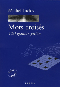 Mots croisés. 120 grandes grilles - Laclos Michel