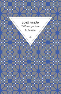 C'est moi qui éteins les lumières - Pirzâd Zoyâ ; Balaÿ Christophe