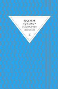 Murambi, le livre des ossements - Diop Boubacar Boris