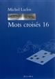 Mots croisés 16 - Laclos Michel