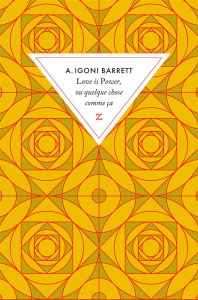 Love is Power ou quelque chose comme ça - Barrett A Igoni ; Fakambi Sika