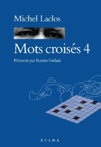 Mots croisés 4 - Laclos Michel ; Forlani Remo