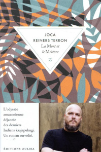 La mort et le météore - Reiners Terron Joca ; Nédellec Dominique