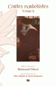 Contes symbolistes. Volume 2 - Gourmont Rémy de ; Régnier Henri de ; Kalantzis Al