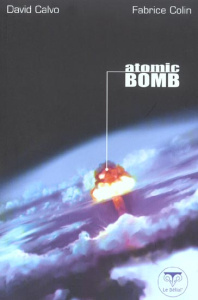 Atomic Bomb - Calvo David ; Colin Fabrice