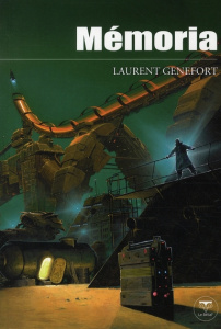 Mémoria - Genefort Laurent