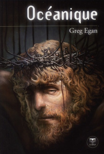 Océanique - Egan Greg ; Denis Sylvie ; Lustman Francis