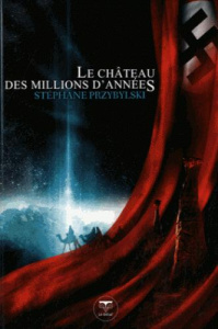 Origines Tome 1 : Le château des millions d'années - Przybylski Stéphane