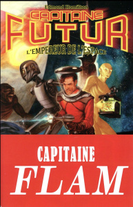 Capitaine Futur Tome 1 : L'Empereur de l'espace - Hamilton Edmond