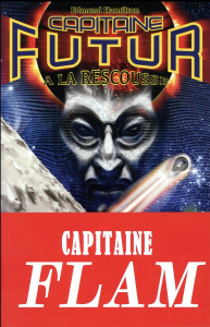 Capitaine Futur Tome 2 : A la rescousse - Hamilton Edmond ; Durastanti Pierre-Paul