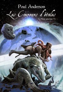 La Hanse galactique Tome 3 : Les coureurs d'étoiles - Anderson Poul ; Brèque Jean-Daniel