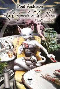 La Hanse galactique Tome 5 : Le crépuscule de la Hanse - Anderson Poul ; Brèque Jean-Daniel