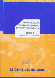 Applications de management et gestion des UC. Tome 1 - Debourg Marie-Camille ; Clavelin Joël
