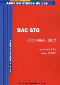 Economie et Droit Bac STG - Alba Marie-José ; Appert Serge