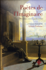 Poètes de l'imaginaire - Fontaine Sylvain ; Viegnes Michel